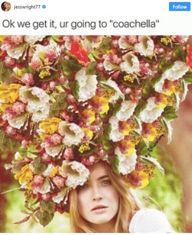 26 Coachella Pics and Memes That Will Make You Hate It Even More