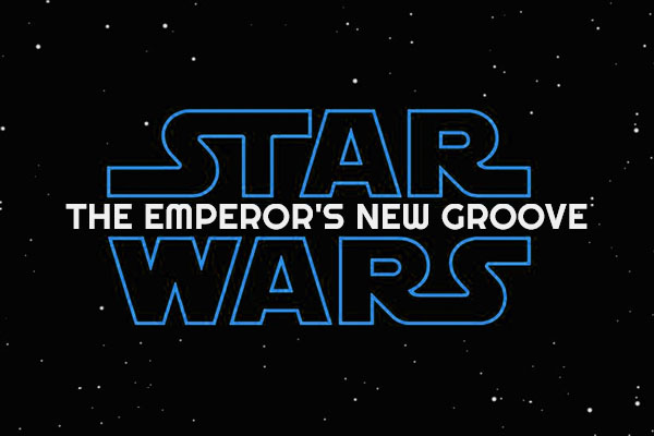 Star Wars the Emporer's new groove meme