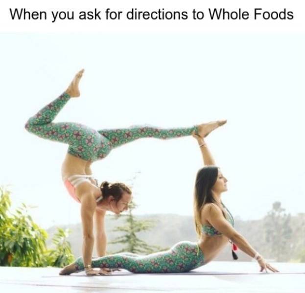 dancer - When you ask for directions to Whole Foods