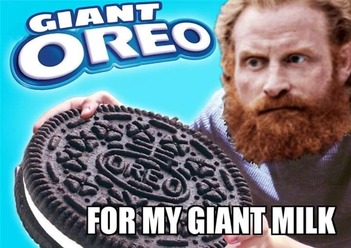 Game of Thrones memes season 8 episode 2 -picture of Thormund holding a huge oreo with the text 'Giant Oreo For My Giant Milk'