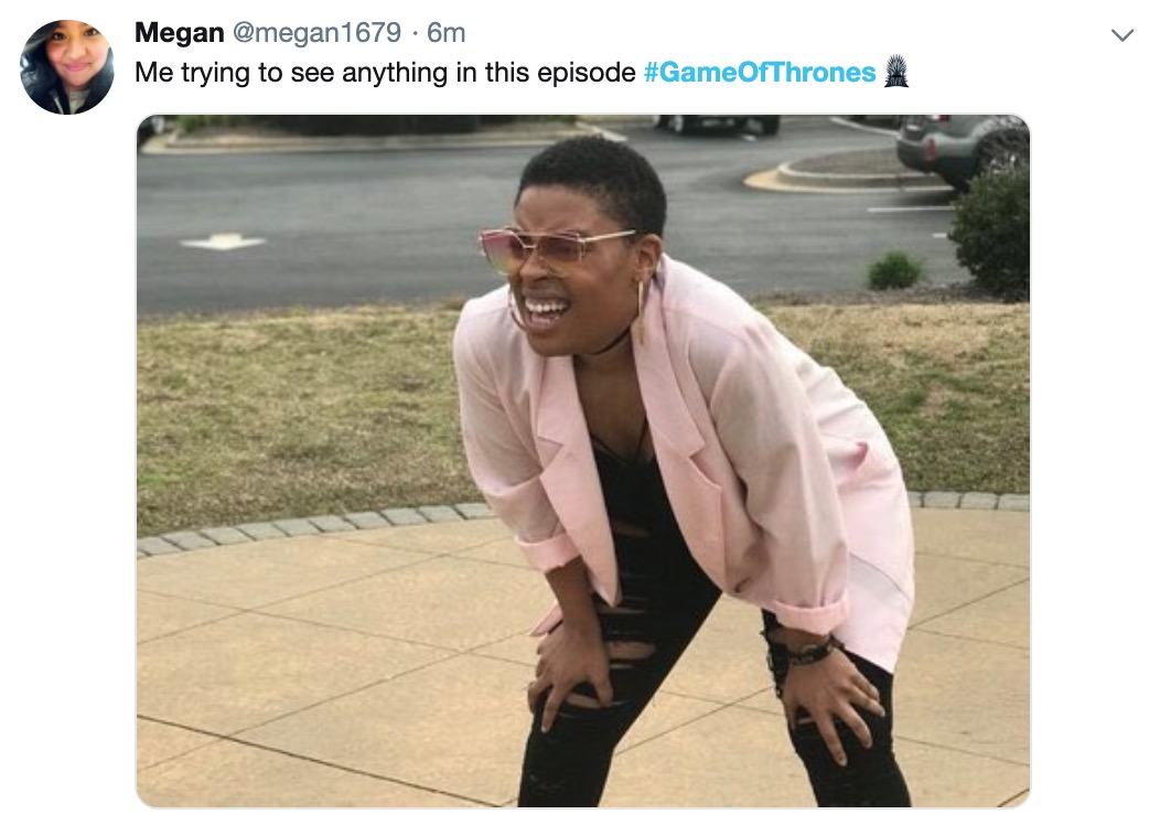 Game of Thrones memes - Battle for Winterfell - me looking for that cold front - Megan 1679.6m Me trying to see anything in this episode