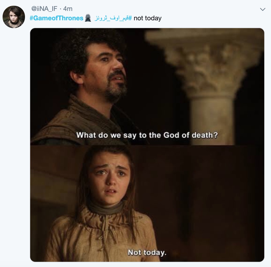 Game of Thrones memes - Battle for Winterfell - do we say to the god - If. 4m cigl_m# not today What do we say to the God of death? Not today.