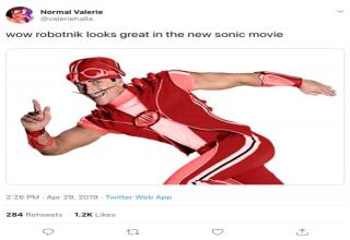 Sonic The Hedgehog Movie Meme -- wow robotnik looks great in the new sonic movie 23 A2010 Twa