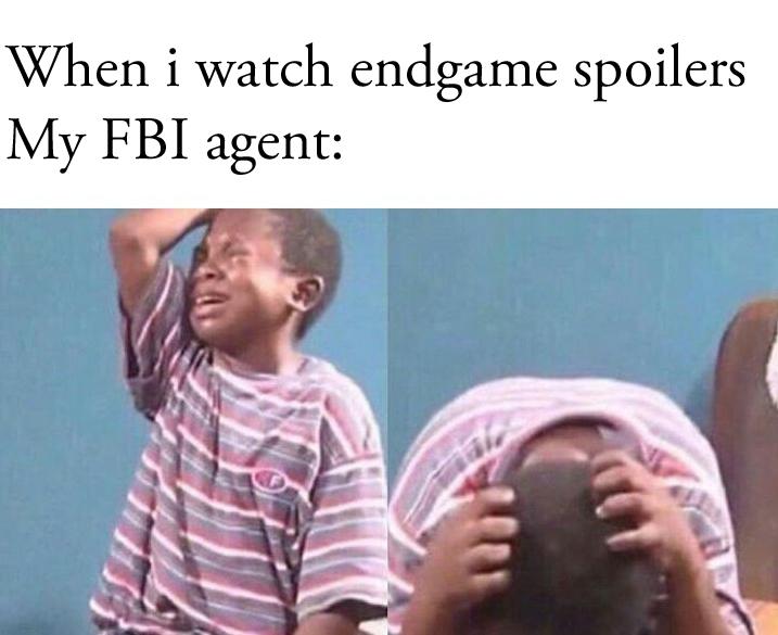 Avengers Endgame memes - atheists say thank god - When i watch endgame spoilers My Fbi agent