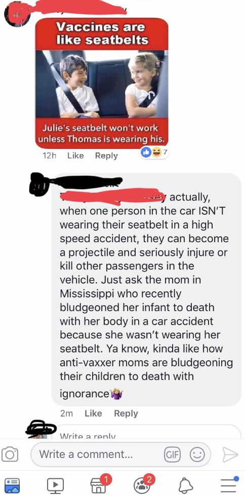 Bullshitters called out - media - Vaccines are seatbelts Julie's seatbelt won't work unless Thomas is wearing his. is 7 12h actually, when one person in the car Isn'T wearing their seatbelt in a high speed accident, they can become a projectile and seriou