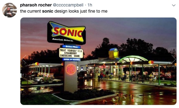meme Sonic Movie Redesign memes - sonic drive in memes - pharaoh rocher 1h the current sonic design looks just fine to me Sonic America's Drivein Treat Yourseu 10 A Strawberry Cheesecake Open Mo