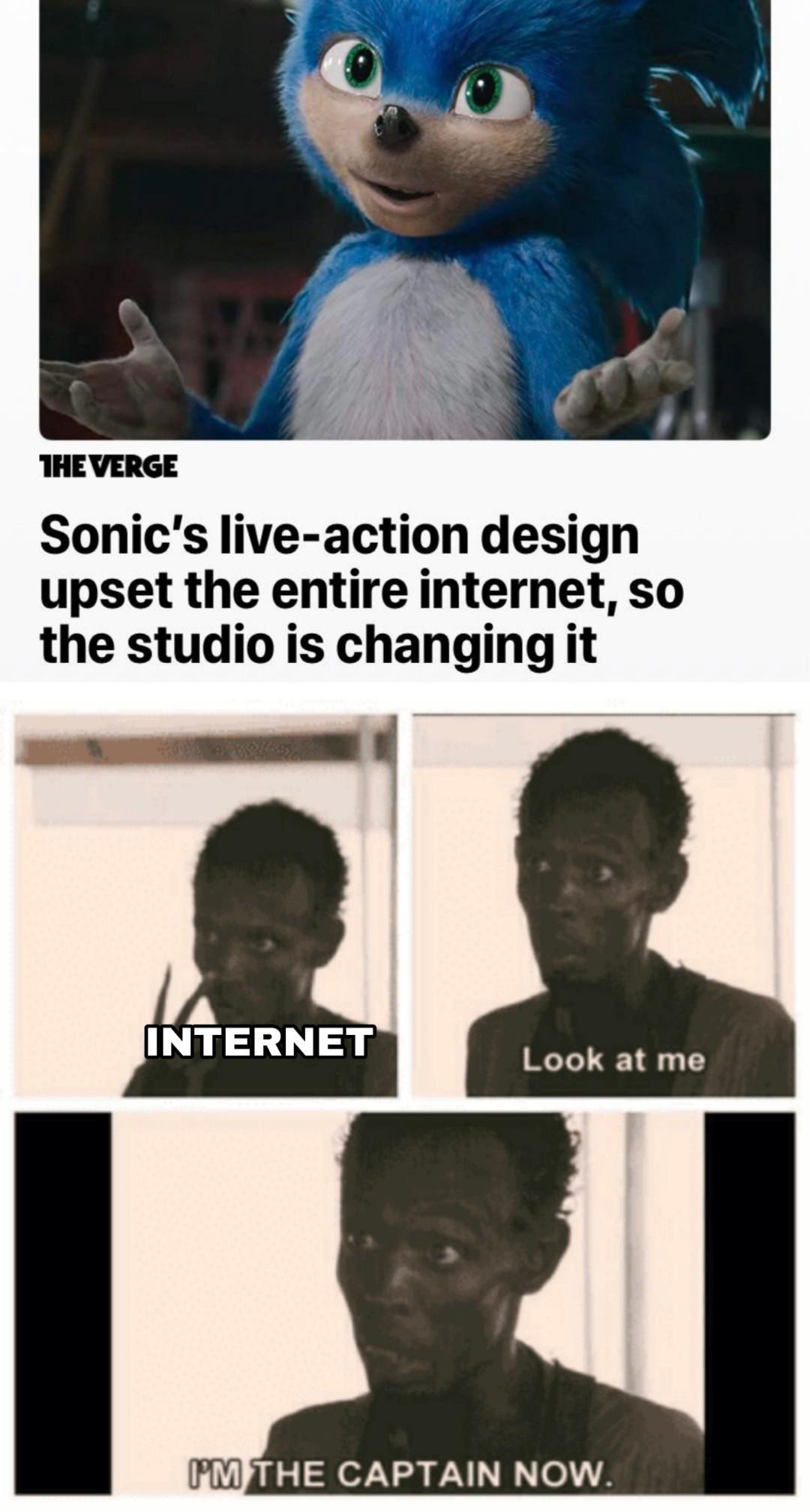 meme Sonic Movie Redesign memes - look at me im the captain now - The Verge Sonic's liveaction design upset the entire internet, so the studio is changing it Internet Look at me Pm The Captain Now.