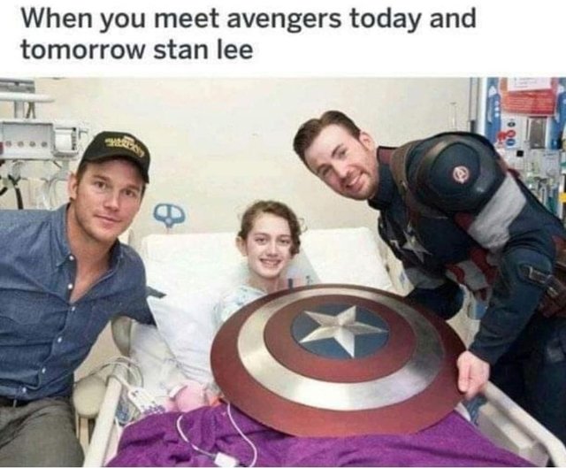 Offensive Meme - you meet the avengers today and stan lee tomorrow - When you meet avengers today and tomorrow stan lee In