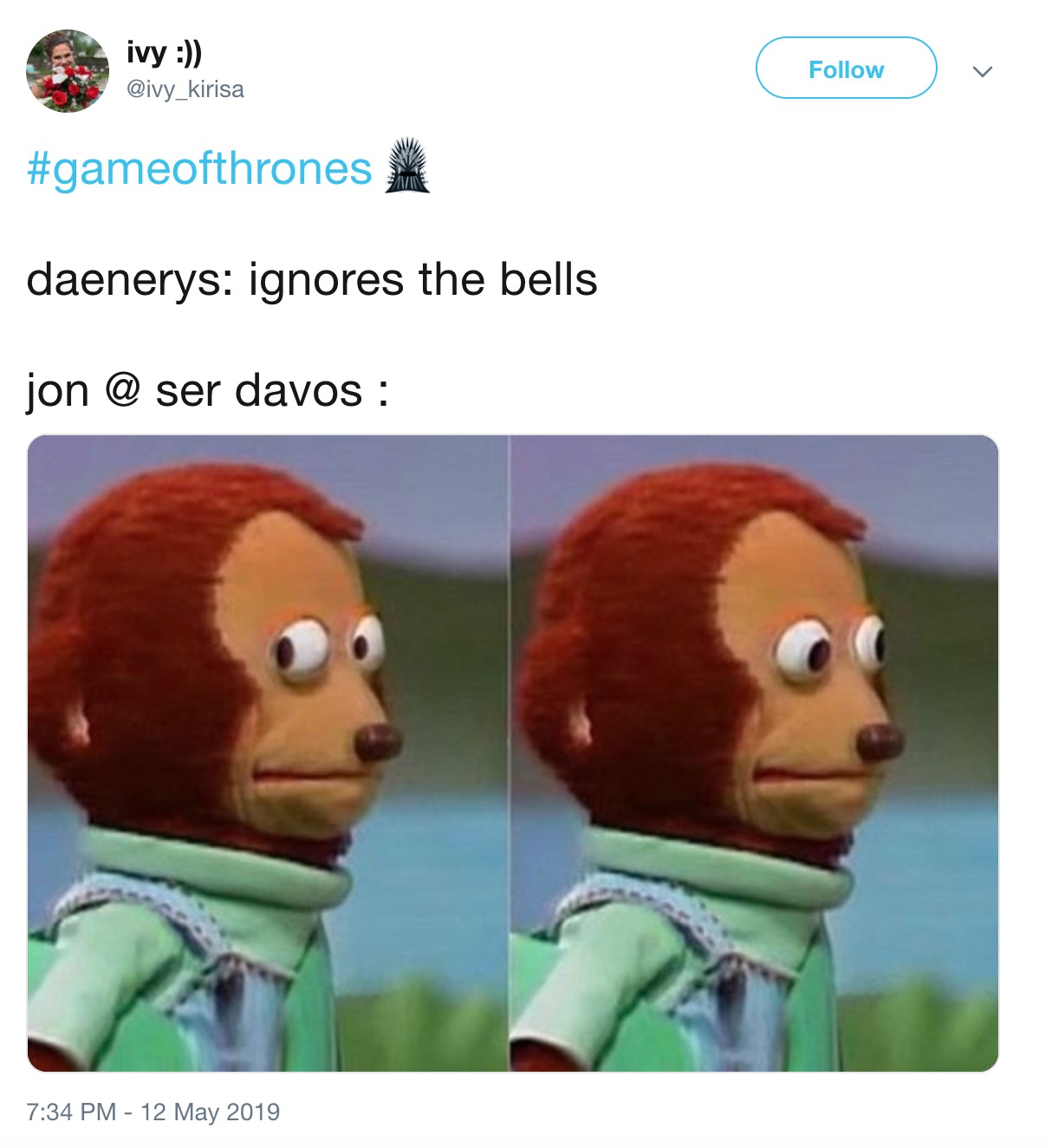Game of Thrones Season 8 Episode 5 memes - Meme - ivy daenerys ignores the bells jon @ ser davos