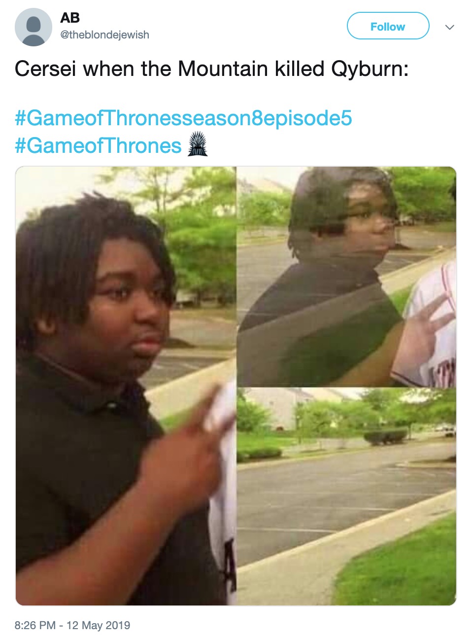 Game of Thrones Season 8 Episode 5 memes - dad heater meme - Ab v Cersei when the Mountain killed Qyburn