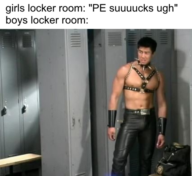 boys locker room meme - what happens in a boys locker room
