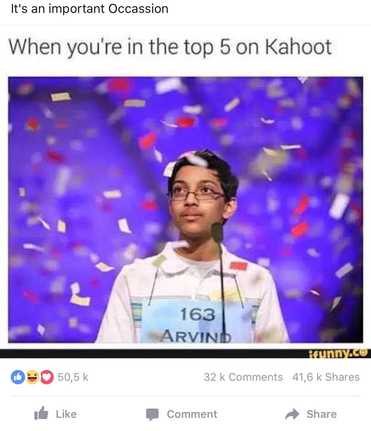 Kahoot meme - you re in the top 5 It's an important Occassion When you're in the top 5 on Kahoot 163 Arvind funny.co O 50,5 k 32 k 41,6 k it Comment