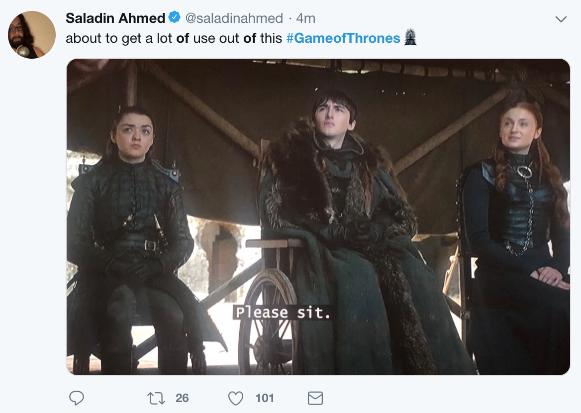 game of thrones final episode meme - website - Saladin Ahmed 4m about to get a lot of use out of this Please sit. 22 26 101