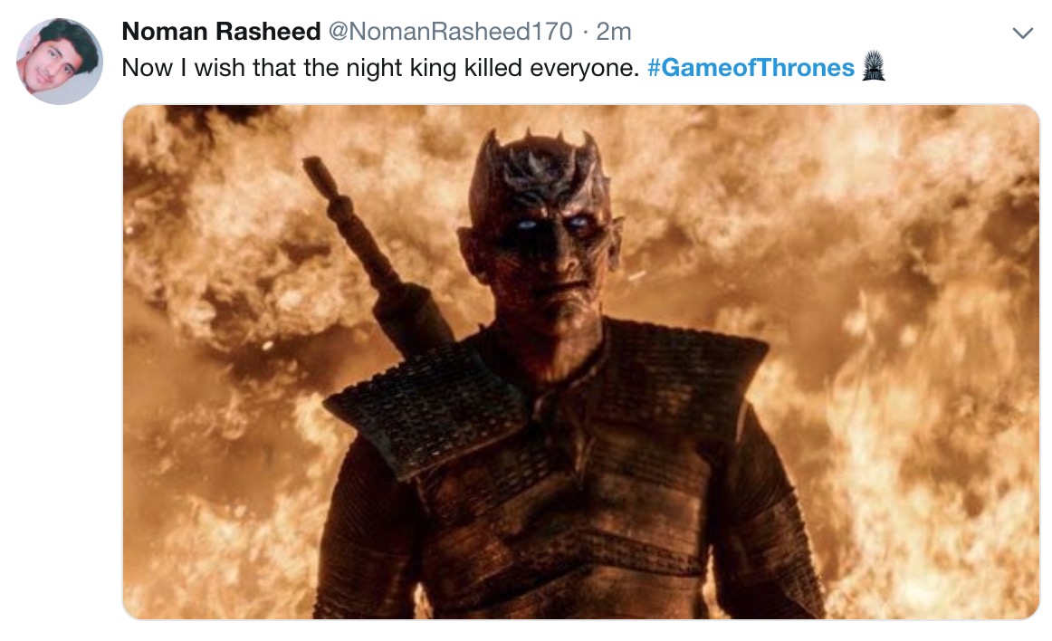 game of thrones final episode meme - Game of Thrones - Noman Rasheed Rasheed170 2m Now I wish that the night king killed everyone.