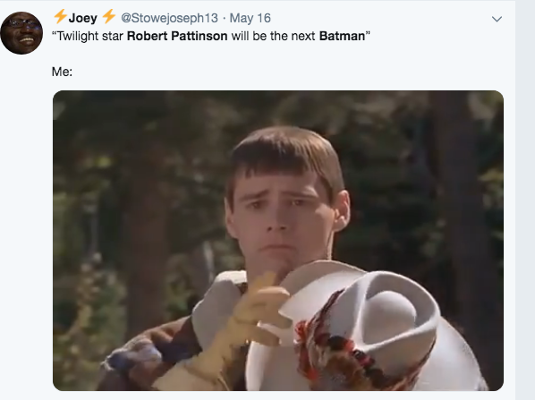 Robert Pattinson Batman Memes -  Joey . May 16