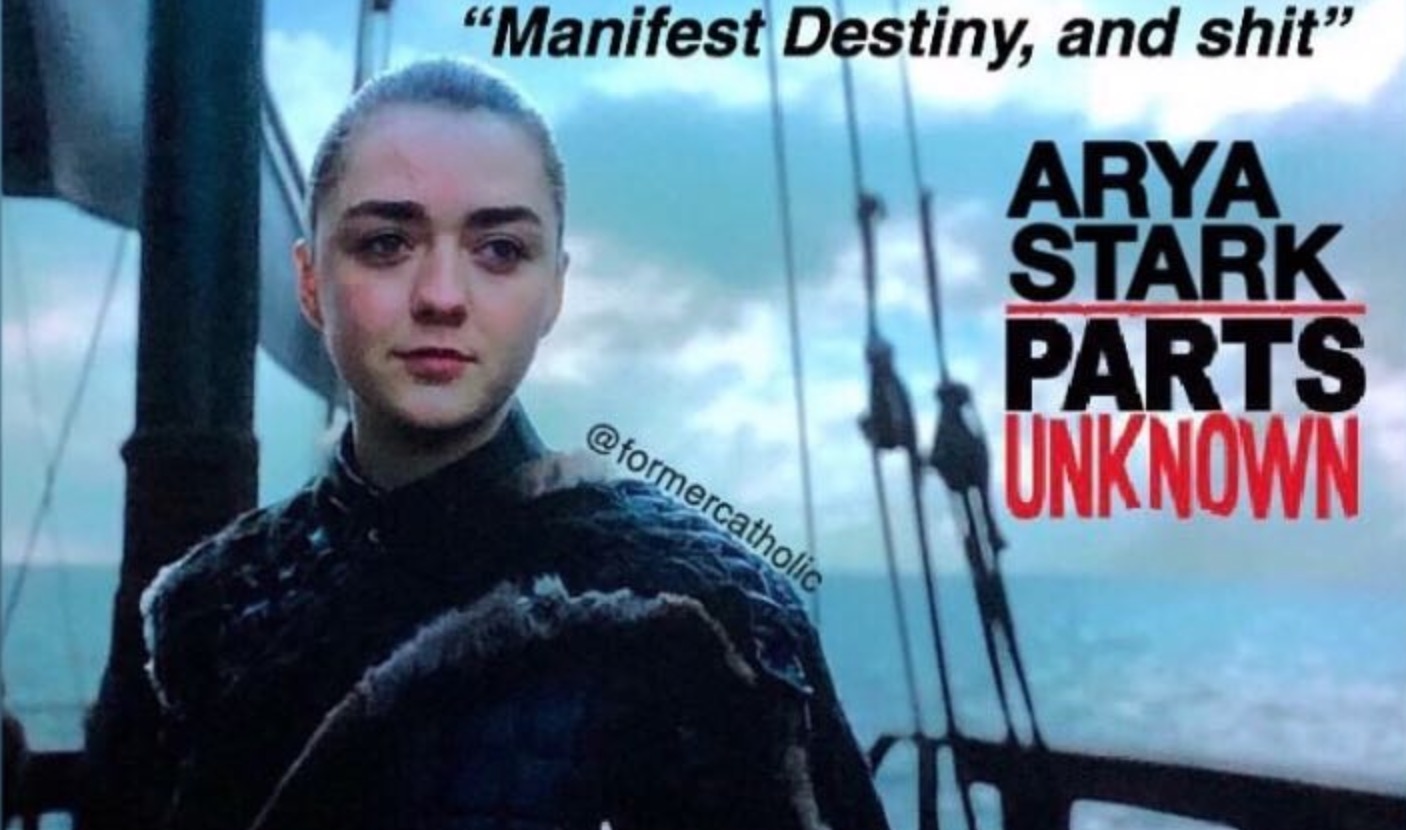 game of thrones final episode meme - arya parts unknown