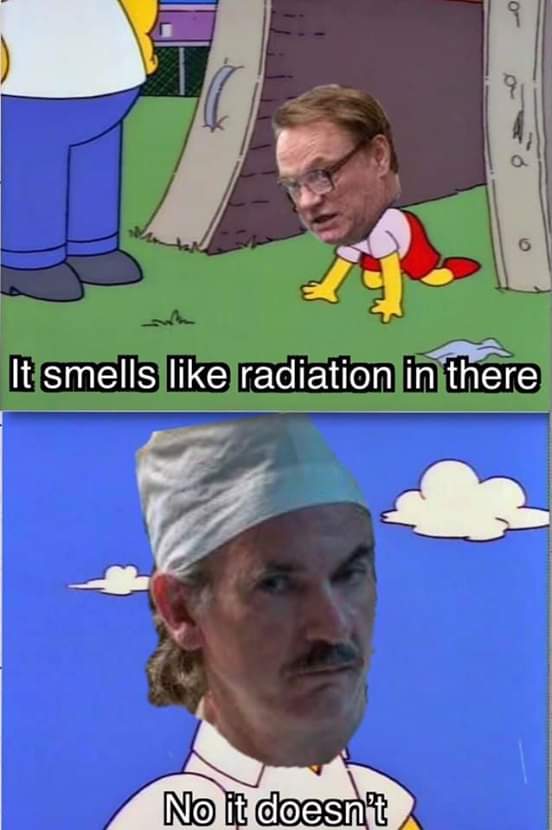 chernobyl meme about head - It smells radiation in there No it doesn't