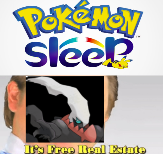 Pokemon Sleep meme - pokemon - Poklon Sleep It's Free Real Estate