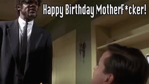 birthday memes - fucking birthday gif - V Happy Birthday Motherfcker!