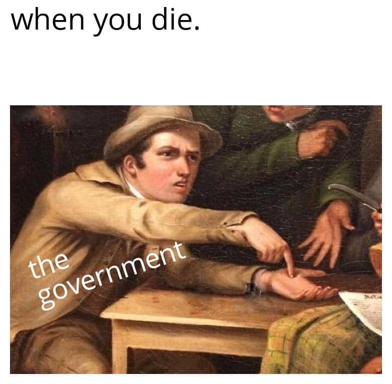 Humour - when you die. the government