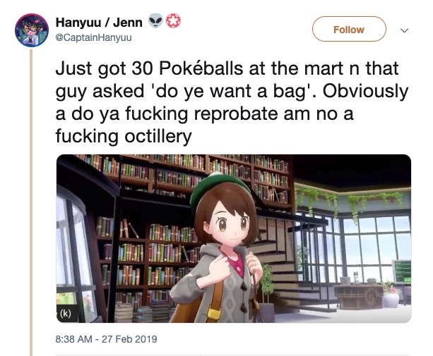 Pokemon Sword and Shield memes - scottish pokemon trainer octillery - Hanyuu Jenn Hanyuu Just got 30 Pokballs at the mart n that guy asked 'do ye want a bag'. Obviously a do ya fucking reprobate am no a fucking octillery ... Http k