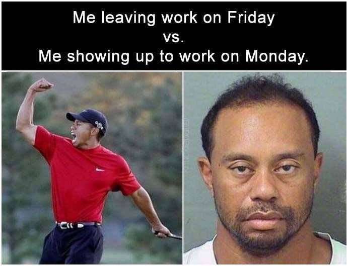 monday work memes - work memes friday - Me leaving work on Friday Vs. Me showing up to work on Monday.