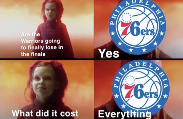 funny nba finals meme that about endgame what did it cost meme - Det Ohc 263 A Phia Are the Warriors going to finally lose in the finals Yes Del Ila Ph, I A P 76ers What did it cost Everything