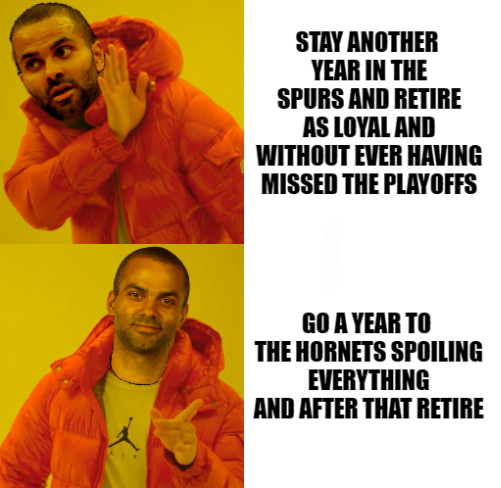 funny nba finals meme that about Meme - Stay Another Year In The Spurs And Retire As Loyal And Without Ever Having Missed The Playoffs Go A Year To The Hornets Spoiling Everything And After That Retire