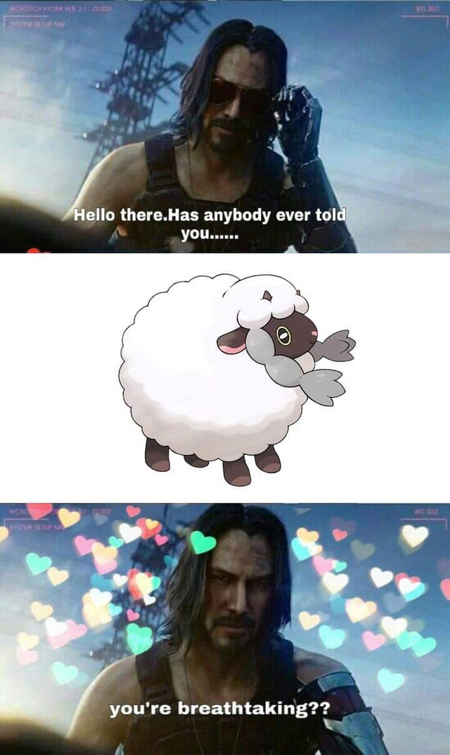wooloo memes about human - Hello there.Has anybody ever told you...... you're breathtaking??