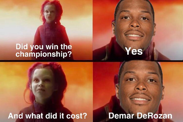 funny nba finals meme that about nofap relapse - Did you win the championship? Yes And what did it cost? Demar DeRozan