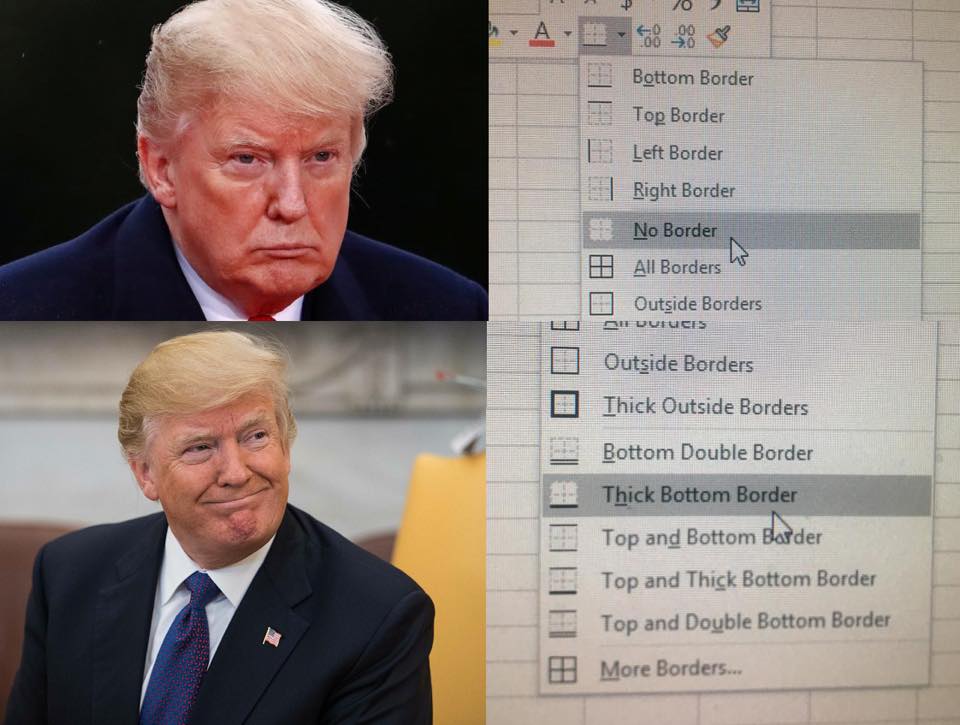 Trump memes - Trump looking upset over small borders and looking happy over big borders