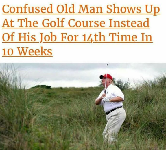 grass - Confused Old Man Shows Up At The Golf Course Instead Of His Job For 14th Time In 10 Weeks