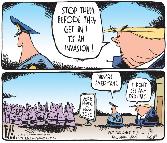 cartoon - Stop Them Before They Get In! It'S An Invasion! They'Re Americans. I Don'T See Any Vote Red Hats. Here Nov. Ke 2020 Andremmetica 1602019 Telashingto Post But For Once It Is All About You.