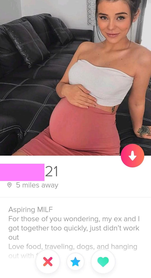 Funny tinder profile - beauty - o 5 miles away Aspiring Milf For those of you wondering, my ex and I got together too quickly, just didn't work out Love food, traveling, dogs, and hanging out with X
