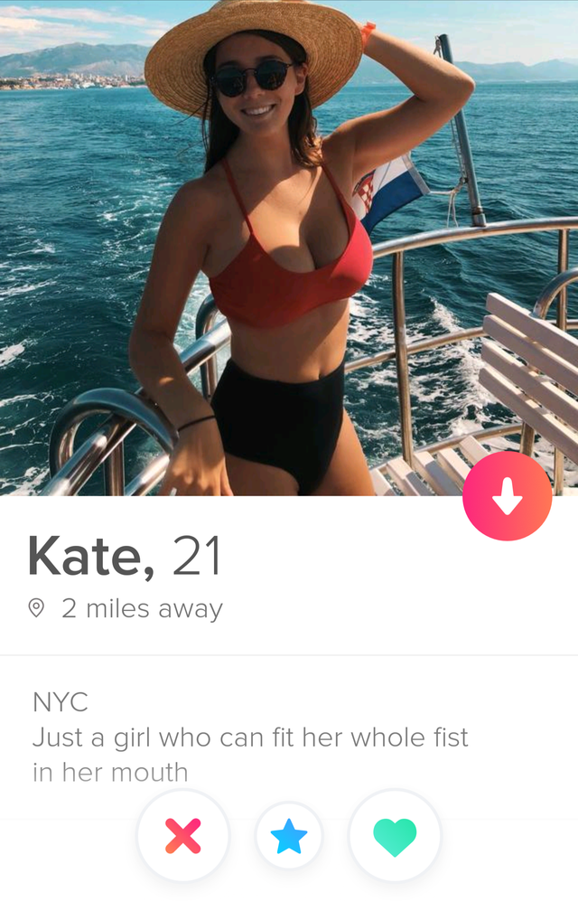 Funny tinder profile - bikini - Kate, 21 2 miles away Nyc Just a girl who can fit her whole fist in her mouth