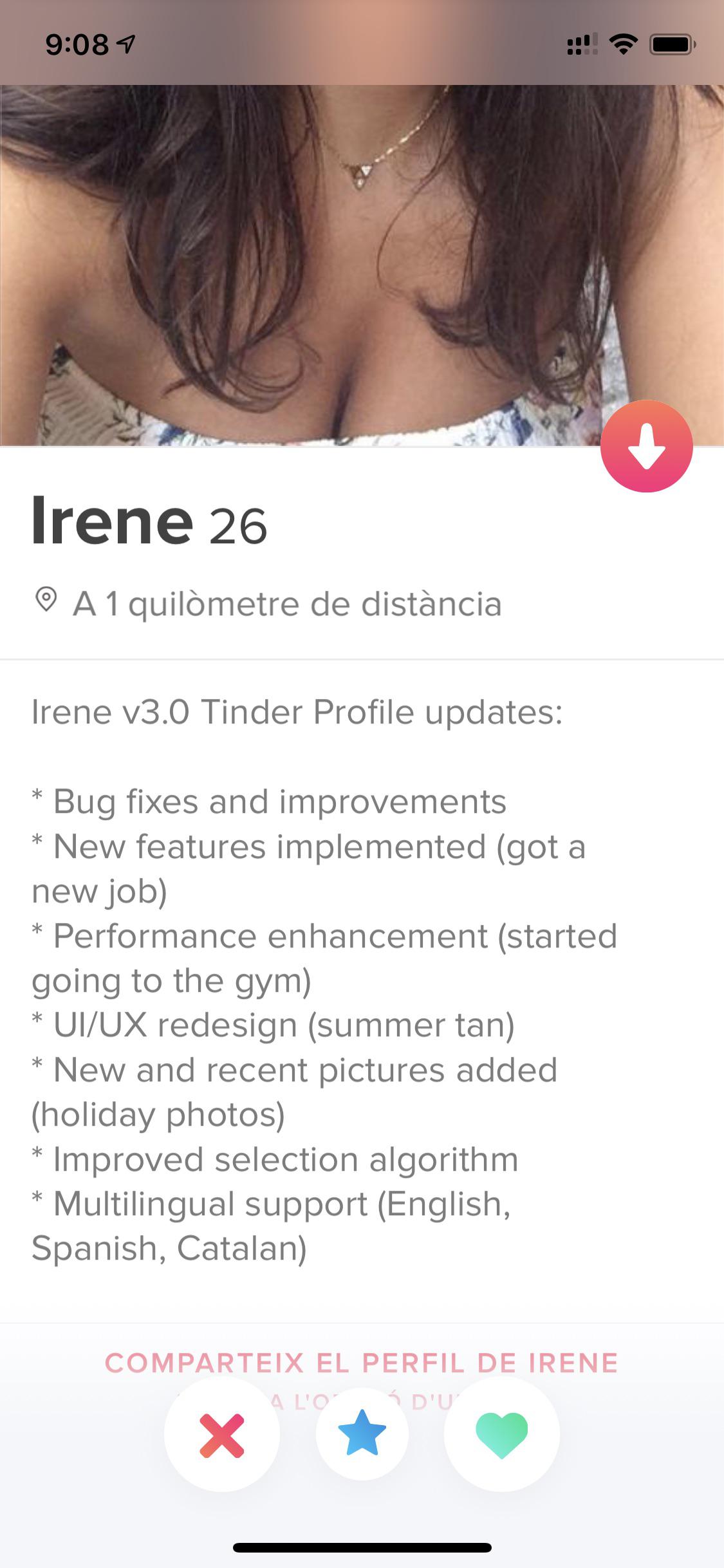 Funny tinder profile - beauty - Irene 26 A1 quilmetre de distncia Irene v3.0 Tinder Profile updates Bug fixes and improvements New features implemented got a new job Performance enhancement started going to the gym UiUx redesign summer tan New and recent 