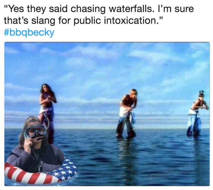 bbq becky meme - tlc waterfalls
