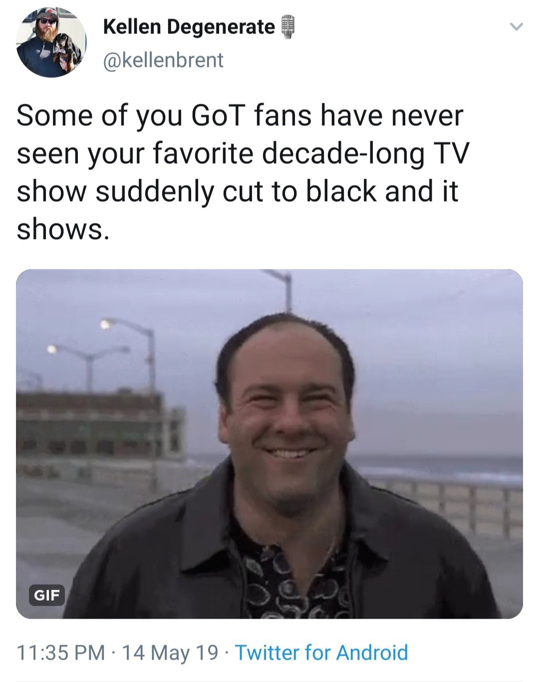 meme game of thrones dexter lost fans - Kellen Degenerate @ Some of you GoT fans have never seen your favorite decadelong Tv show suddenly cut to black and it shows. Gif 14 May 19 Twitter for Android