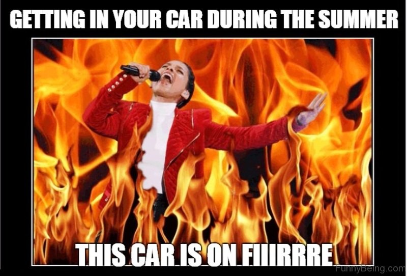summer meme girl is on fire gif - Getting In Your Car During The Summer This Car Is On Fiirrre FunnyBeing.com