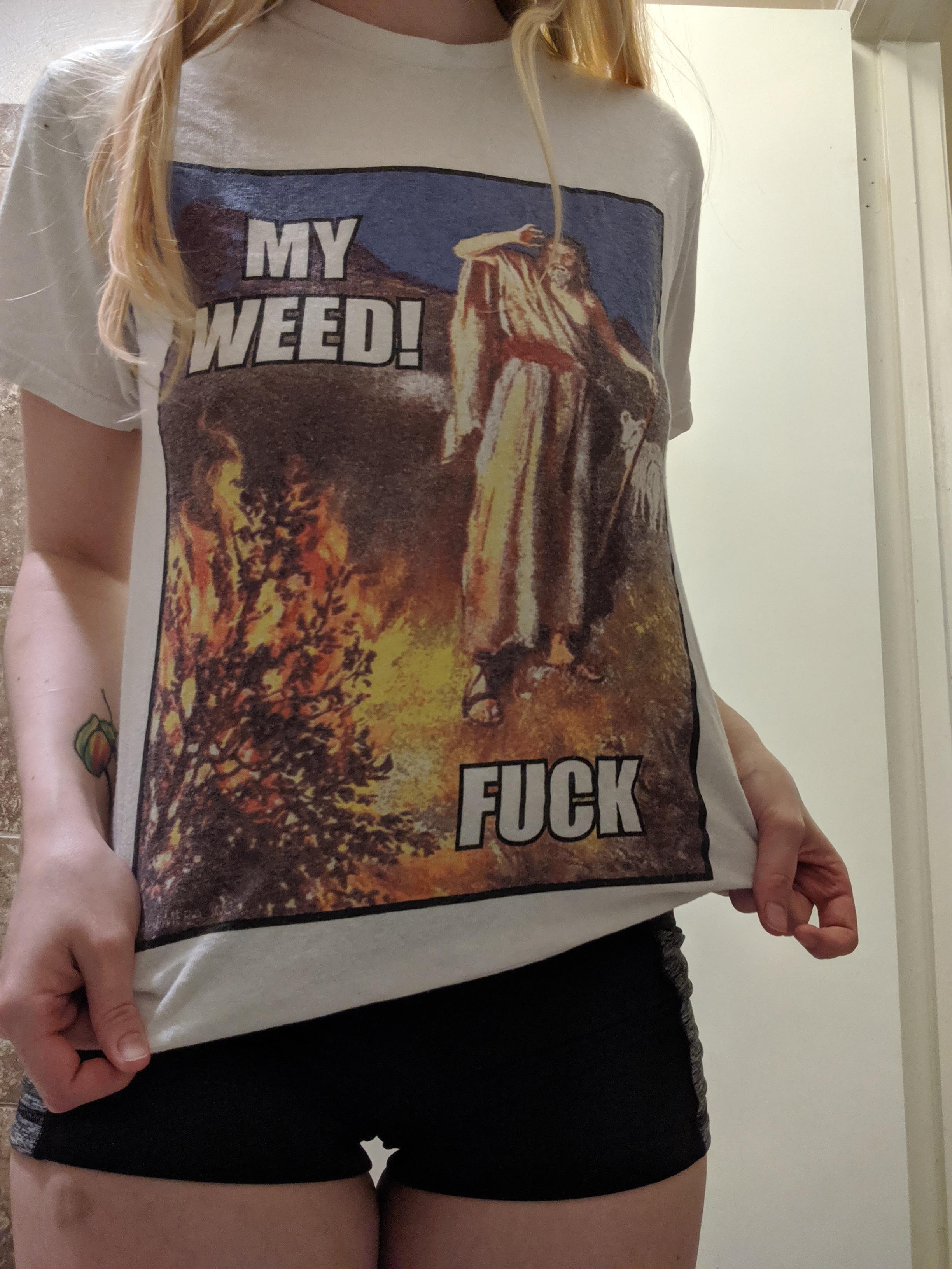 weed meme- t shirt - My Weed! Fuck