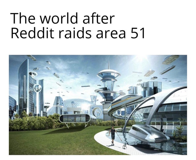 area 51 meme - Meme - The world after Reddit raids area 51
