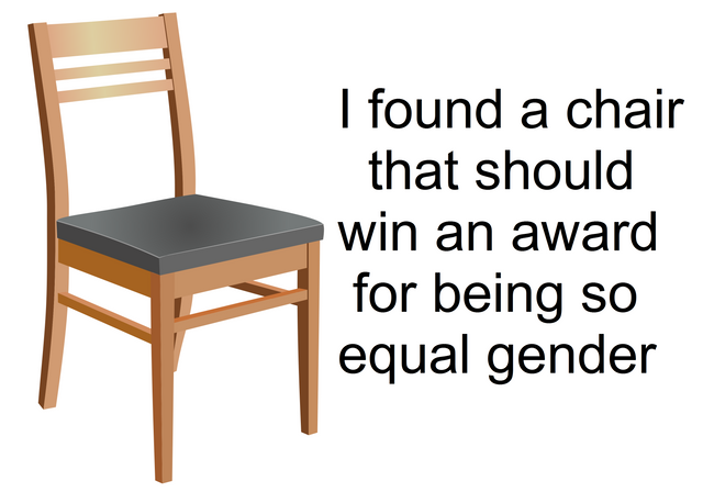 meme - chair - I found a chair that should win an award for being so equal gender
