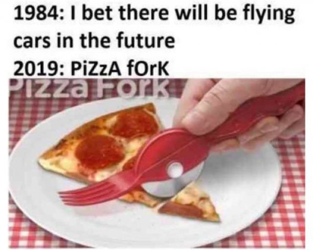 pizza cutter fork - 1984 I bet there will be flying cars in the future 2019 Pizza fork PIZZa Fork