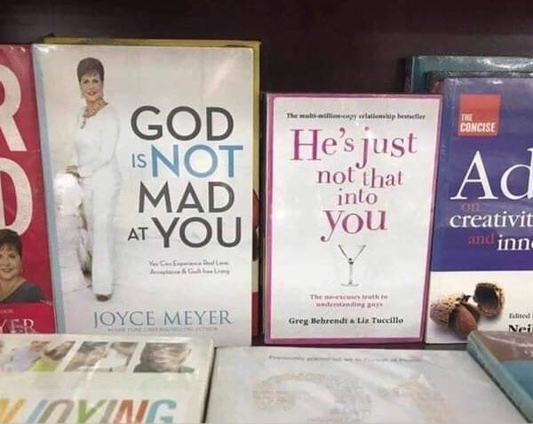 god is not mad at you he's just not that into you