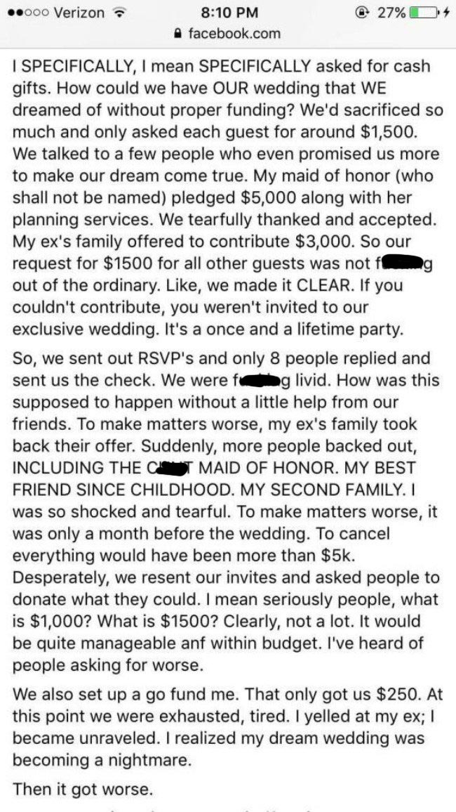 bride facebook rant - .000 Verizon 27% O 4 facebook.com I Specifically, I mean Specifically asked for cash gifts. How could we have Our wedding that We dreamed of without proper funding? We'd sacrificed so much and only asked each guest for around $1,500.