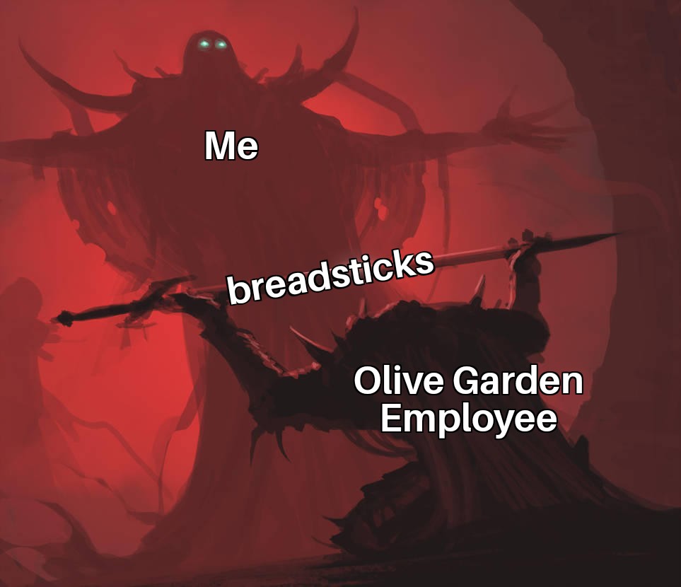 olive garden meme - ib game memes - Me breadsticks Olive Garden Employee