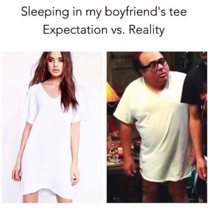Funny memes for her - expectation vs reality boyfriend - Sleeping in my boyfriend's tee Expectation vs. Reality