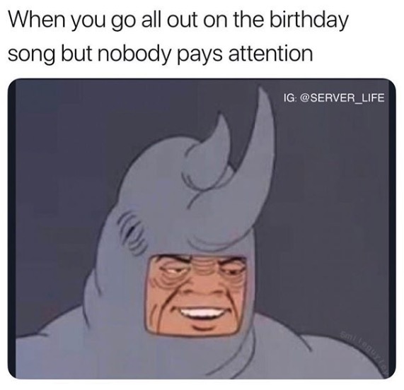 Funny Restaurant Meme - spiderman rhino meme - When you go all out on the birthday song but nobody pays attention Ig