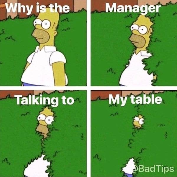 Funny Restaurant Meme - stupid whisper confessions - Why is the Manager Talking to My table BadTips