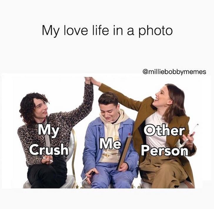 Stranger Things - My love life in a photo My Crush Me Other Person